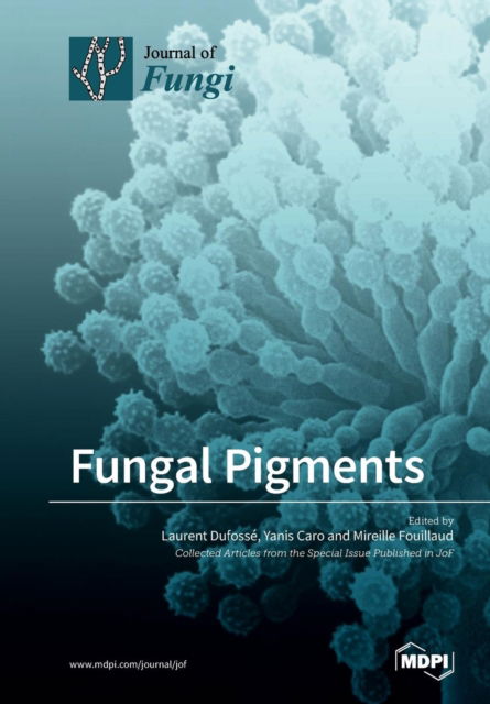 Cover for Laurent Dufosse · Fungal Pigments (Paperback Book) (2018)