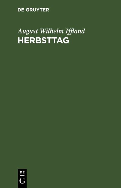 Cover for August Wilhelm Iffland · Herbsttag (N/A) (1901)