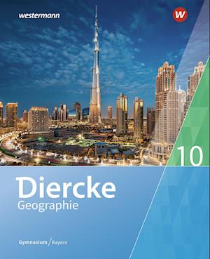 Diercke Geographie 10. Schülerband. Für Gymnasien in Bayern - Westermann Schulbuch - Books - Westermann Schulbuch - 9783141150872 - July 1, 2022