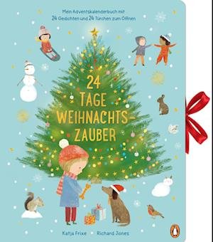 Cover for Katja Frixe · 24 Tage Weihnachtszauber - Mein Adventskalenderbuch Mit 24 Gedichten Und 24 Türchen Zum Öffnen (N/A)