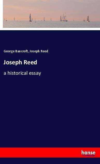 Joseph Reed - Bancroft - Books -  - 9783337733872 - 