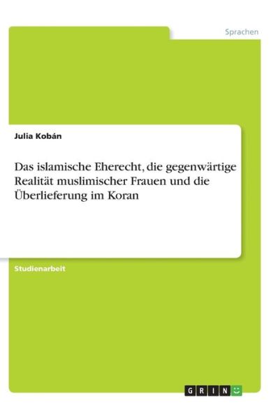 Das islamische Eherecht, die gege - Kobán - Books -  - 9783346234872 - 