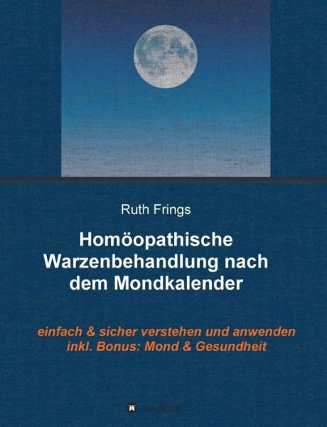 Cover for Frings · Homöopathische Warzenbehandlung (Book) (2020)