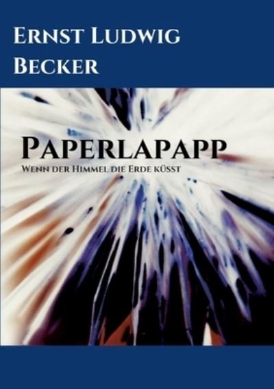 Cover for Becker · Papperlapapp   -   Wenn der Himm (N/A) (2021)