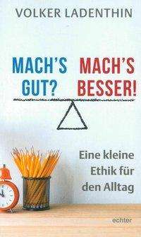 Cover for Ladenthin · Mach's gut? Mach's besser! (Book)