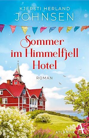 Cover for Kjersti Herland Johnsen · Sommer im Himmelfjell Hotel (Book) (2025)