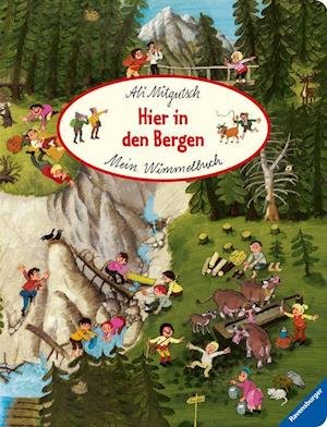Cover for Ali Mitgutsch · Mein Wimmelbuch: Hier in den Bergen (Kartongbok) (2021)