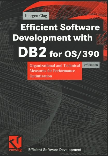 Cover for Jurgen Glag · Efficent Software Development with DB2 for OS/390: Organizational and Technical Measures for Performance Optimization - Efficient Software Development (Paperback Book) [2 Revised edition] (1999)