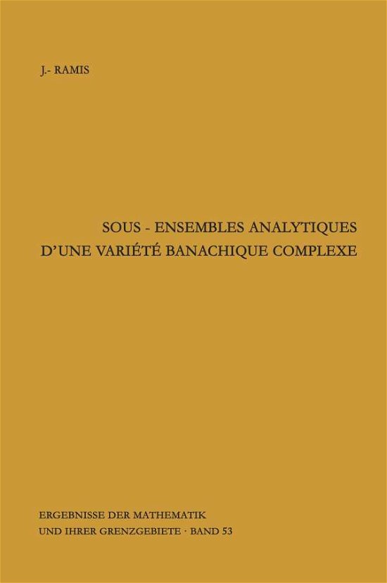 Cover for Ramis  Jean P. · Sous Ensembles Analytiques D Une Variet (Gebundenes Buch) [French, 1 edition] (1970)