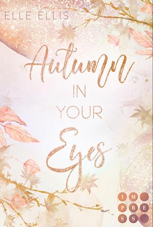 Cover for Elle Ellis · Autumn In Your Eyes (Book)