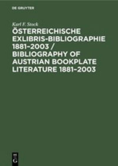 Österreichische Exlibris-Bibliogr - Stock - Książki -  - 9783598116872 - 15 kwietnia 2004