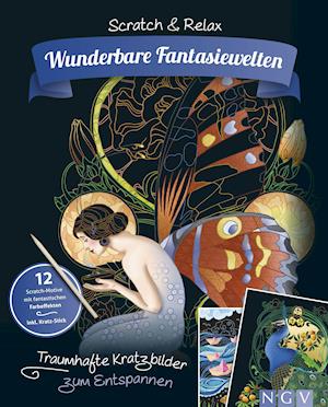 Cover for Naumann &amp; Göbel Verlagsg. · Wunderbare Fantasiewelten - Traumhafte Kratzbilder zum Entspannen (Paperback Book) (2021)