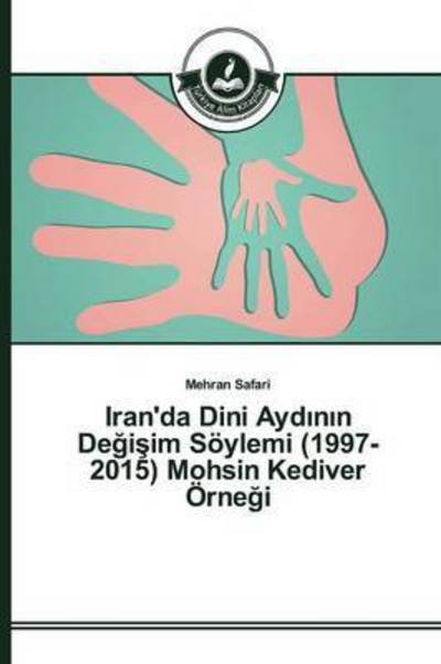 Cover for Safari · Iran'da Dini Ayd_n_n Degisim Söy (Book) (2015)