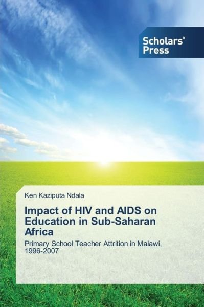 Cover for Ndala Ken Kaziputa · Impact of Hiv and Aids on Education in Sub-saharan Africa (Pocketbok) (2015)
