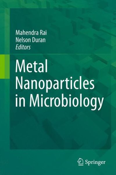 Cover for Mahendra Rai · Metal Nanoparticles in Microbiology (Taschenbuch) [2011 edition] (2014)