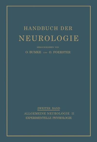 Cover for H G Berger · Experimentelle Physiologie - Handbuch Der Neurologie (Taschenbuch) [Softcover Reprint of the Original 1st 1937 edition] (1937)