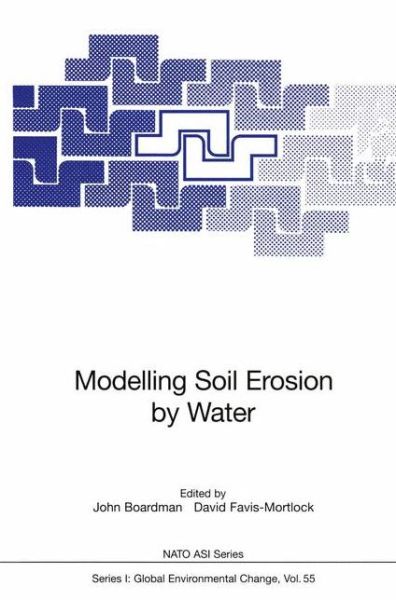 Cover for John Boardman · Modelling Soil Erosion by Water - Nato ASI Subseries I: (Paperback Book) [Softcover reprint of the original 1st ed. 1998 edition] (2012)