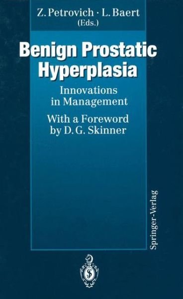 Cover for Zbigniew Petrovich · Benign Prostatic Hyperplasia: Innovations in Management (Paperback Book) [Softcover reprint of the original 1st ed. 1994 edition] (2011)