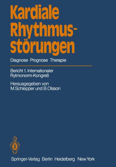 Cover for M Schlepper · Kardiale Rhythmusstorungen (Paperback Book) [Softcover reprint of the original 1st ed. 1983 edition] (2011)