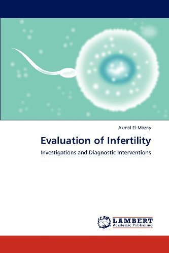 Cover for Akmal El-mazny · Evaluation of Infertility: Investigations and Diagnostic Interventions (Taschenbuch) (2013)