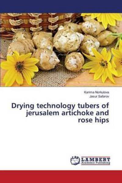Cover for Norkulova · Drying technology tubers of j (Bog) (2016)