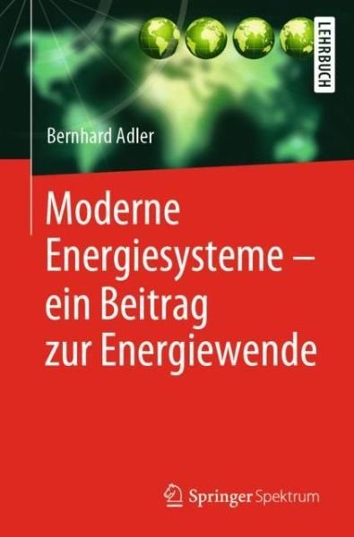 Cover for Adler · Moderne Energiesysteme - ein Beit (Book) (2019)
