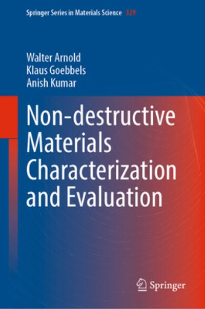 Cover for Walter Arnold · Non-destructive Materials Characterization and Evaluation - Springer Series in Materials Science (Inbunden Bok) [1st ed. 2023 edition] (2023)