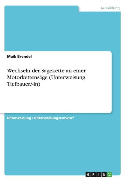 Cover for Brendel · Wechseln der Sägekette an einer (Book)