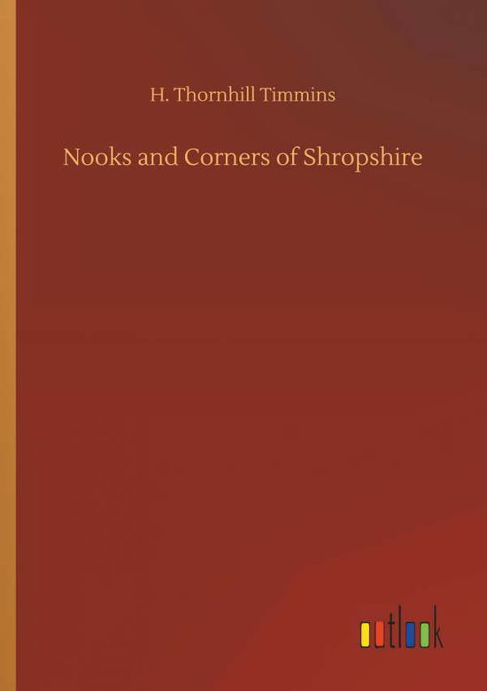 Cover for Timmins · Nooks and Corners of Shropshire (Bog) (2018)