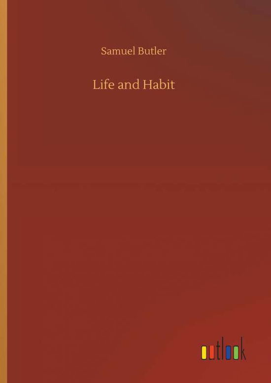 Life and Habit - Butler - Książki -  - 9783734088872 - 25 września 2019