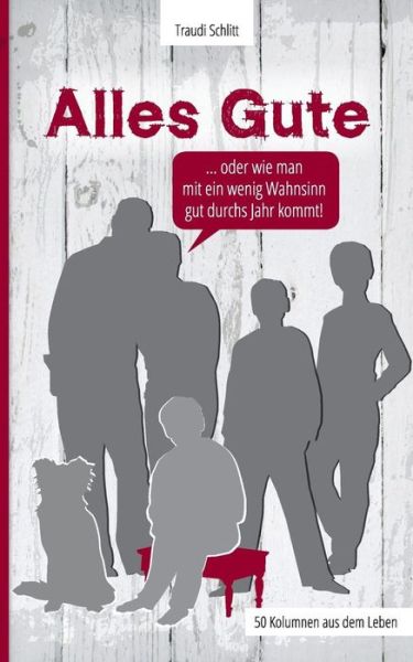 Cover for Traudi Schlitt · Alles Gute (Paperback Book) [German edition] (2015)