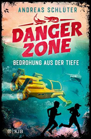 Dangerzone  Bedrohung aus der Tiefe - Andreas Schlüter - Książki - FISCHER KJB - 9783737342872 - 29 marca 2023