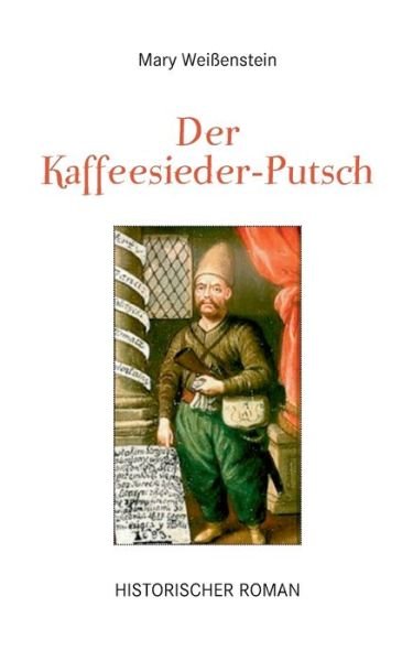 Cover for Weißenstein · Der Kaffeesieder-Putsch (Bog) (2016)