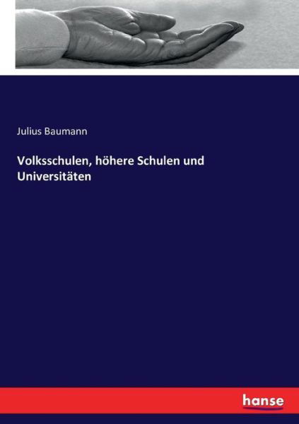 Volksschulen, höhere Schulen un - Baumann - Książki -  - 9783743365872 - 22 października 2016