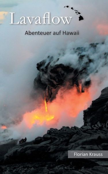 Cover for Florian Krauss · Lavaflow: Abenteuer auf Hawaii (Paperback Book) (2020)