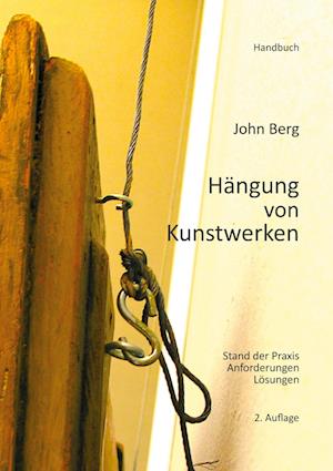 Cover for John Berg · Hängung von Kunstwerken (Hardcover Book) (2021)