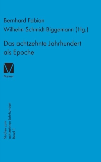 Cover for Wilhelm Schmidt-Biggemann · Das achtzehnte Jahrhundert als Epoche (Gebundenes Buch) (1979)