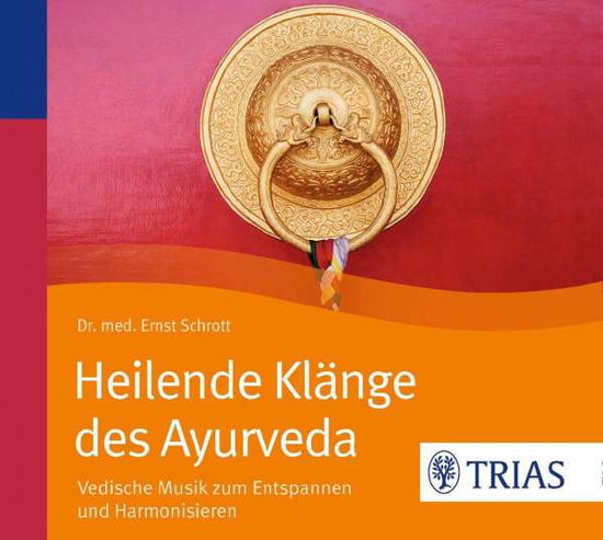 Cover for Schrott · Heilende Klänge des Ayurveda,CD (Book)