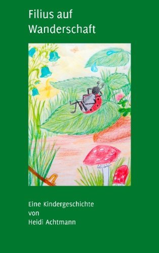 Cover for Heidi Achtmann · Filius Auf Wanderschaft (Paperback Book) [German edition] (2008)