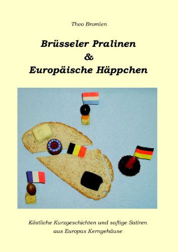 Cover for Theo Bromien · Br Sseler Pralinen Und Europ Ische H Ppchen (Taschenbuch) [German edition] (2008)