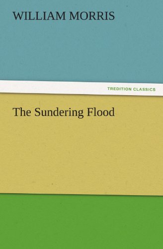 Cover for William Morris · The Sundering Flood (Tredition Classics) (Paperback Book) (2011)