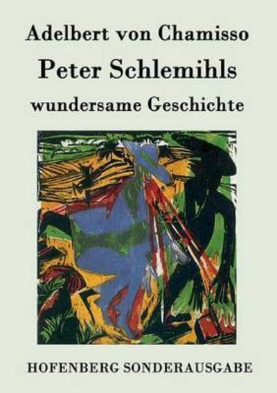 Cover for Adelbert Von Chamisso · Peter Schlemihls Wundersame Geschichte (Paperback Bog) (2015)