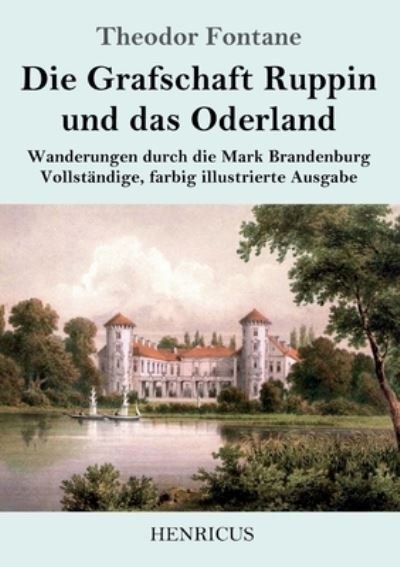Cover for Theodor Fontane · Die Grafschaft Ruppin und das Oderland (Pocketbok) (2019)