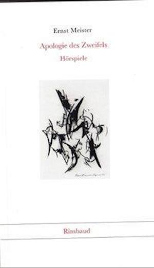 Cover for Ernst Meister · Sämtliche Hörspiele / Apologie des Zweifels (Paperback Book) (1994)