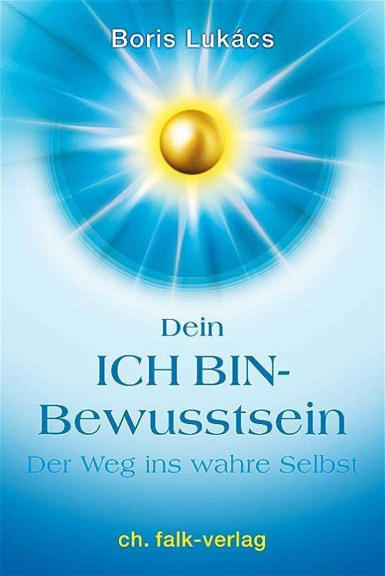 Cover for Lukács · Dein ICH BIN-Bewusstsein (Buch)