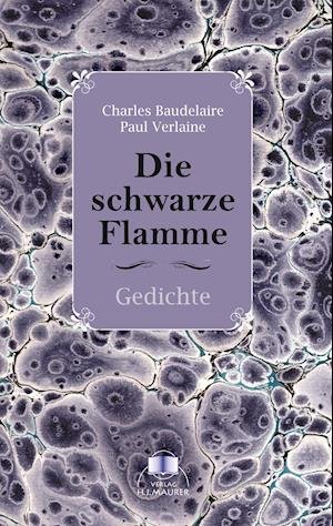 Cover for Baudelaire · Die schwarze Flamme (Bog)