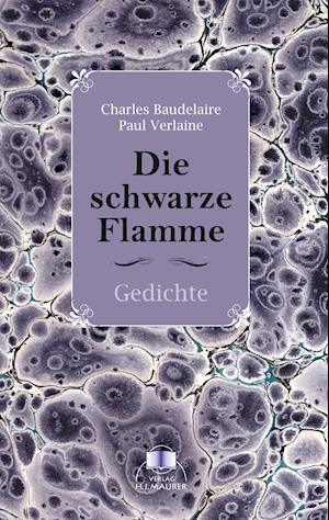 Cover for Baudelaire · Die schwarze Flamme (Book)