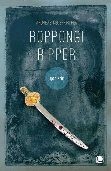 Cover for Neuenkirchen · Roppongi Ripper (Book)
