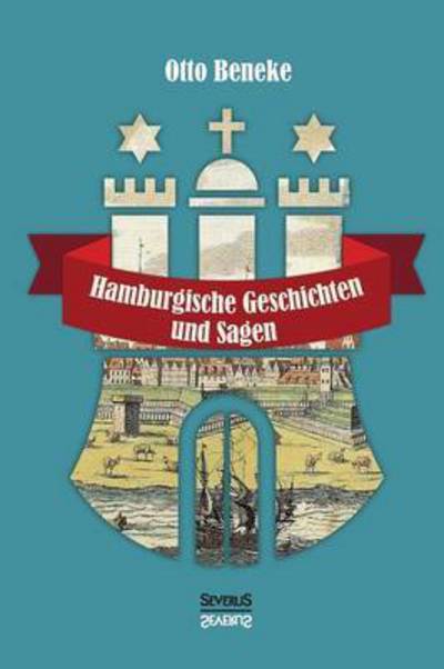 Cover for Otto Beneke · Hamburgische Geschichten und Sagen (Paperback Book) (2016)