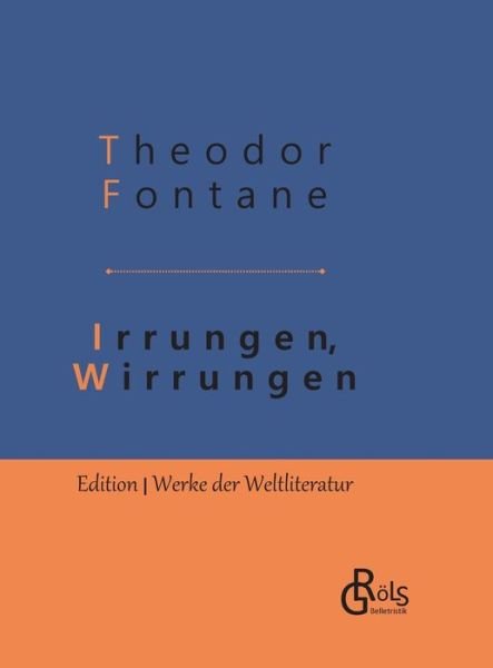 Irrungen, Wirrungen - Fontane - Books -  - 9783966371872 - September 18, 2019